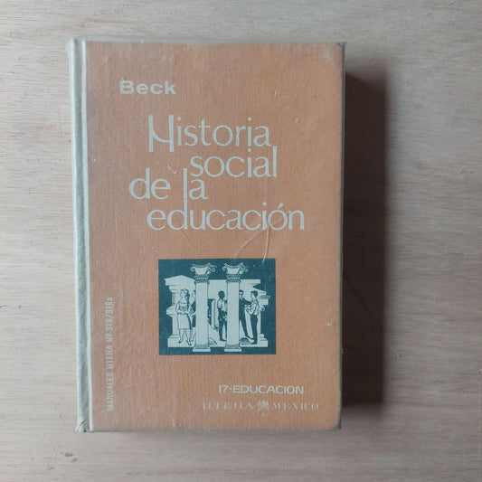 Historia social de la educación - Beck