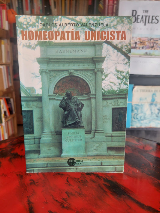 Homeopatía uncista - Carlos Alberto Valenzuela
