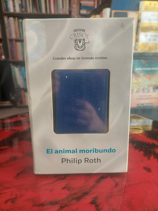 El animal moribundo - Philip Roth