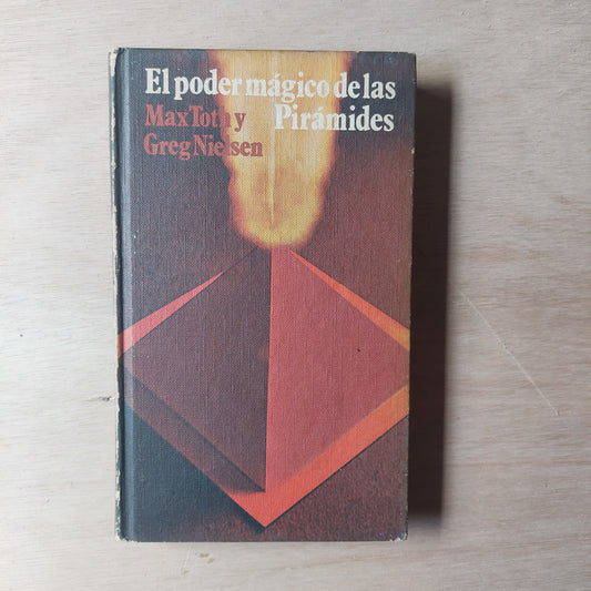 El poder mágico de las pirámides - Toth y Nielsen