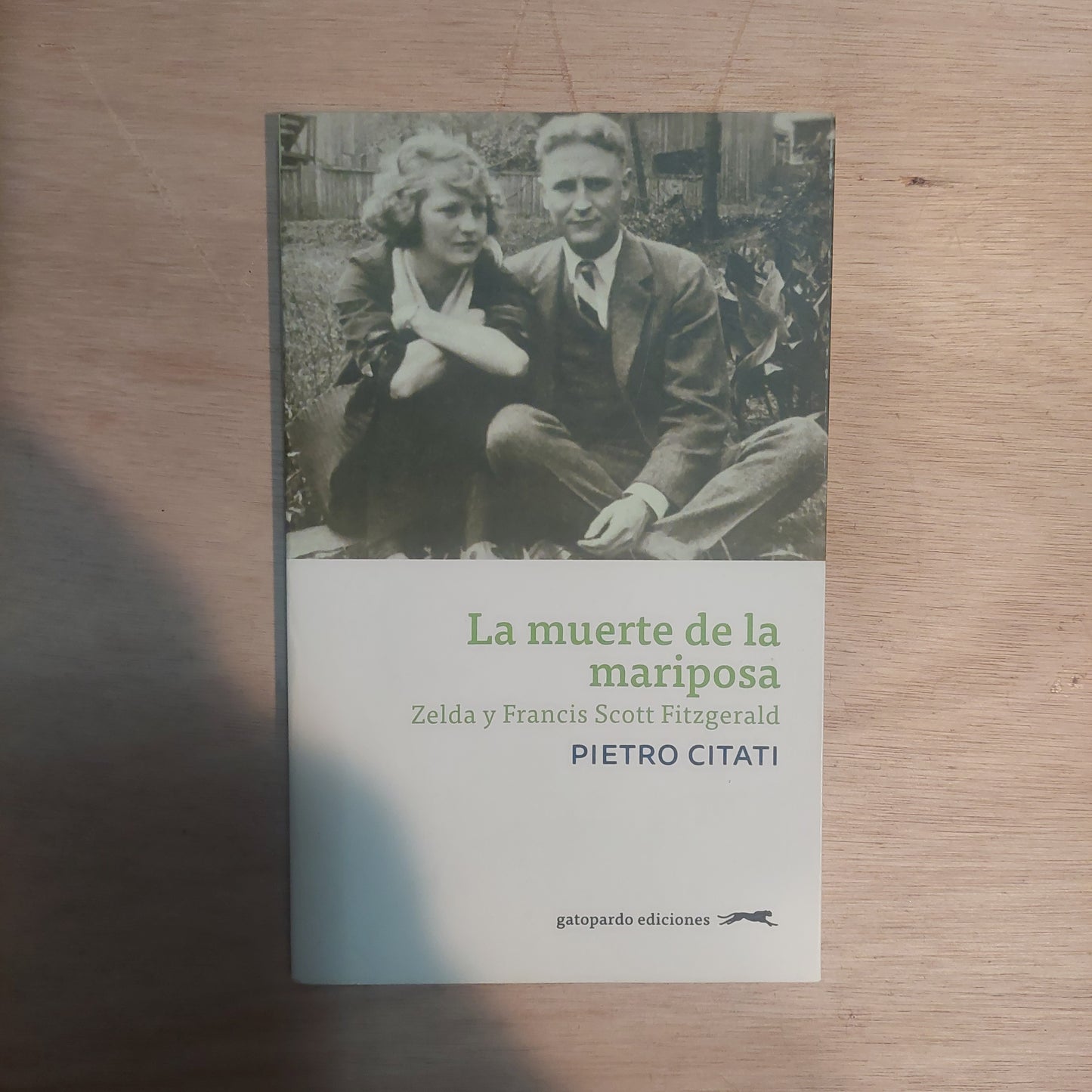 La muerte de la mariposa. Zelda y Francis Scott Fitzgerald - Pietro Citati