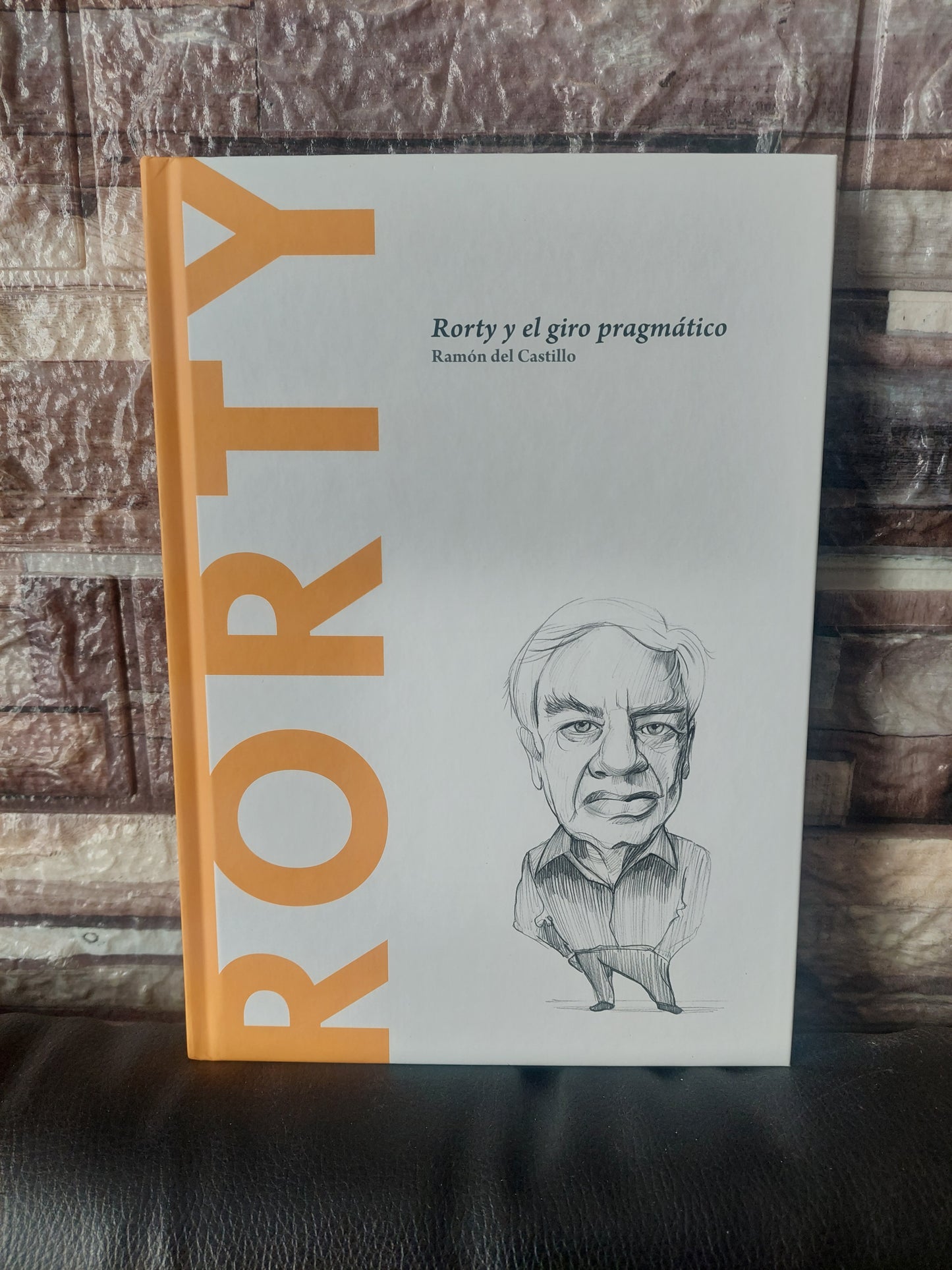 Rorty y el giro pragmático - Ramón del Castillo