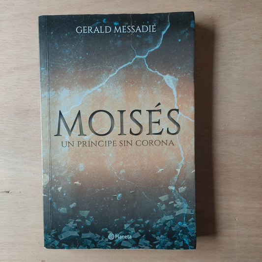 Moisés. Un príncipe sin corona - Gerald Messadié