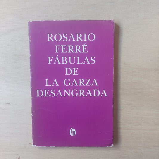 Fábulas de la garza desangrada - Rosario Ferré