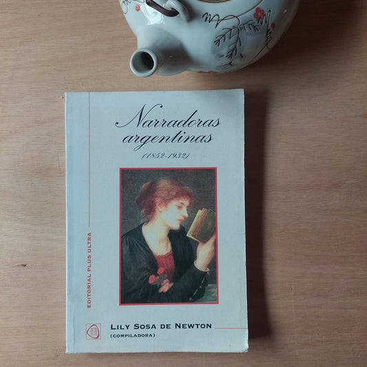 Narradoras argentinas (1852-1932) - Lily Sosa de Newton