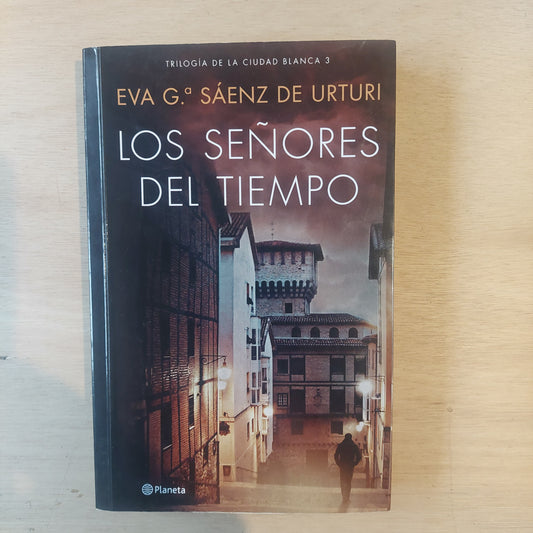 Los señores del tiempo - Eva G. Sáenz de Urturi (como nuevo)