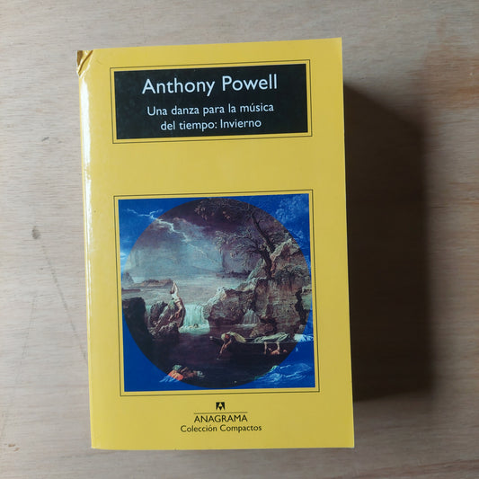 Una danza para la música del tiempo: Invierno - Anthony Powell