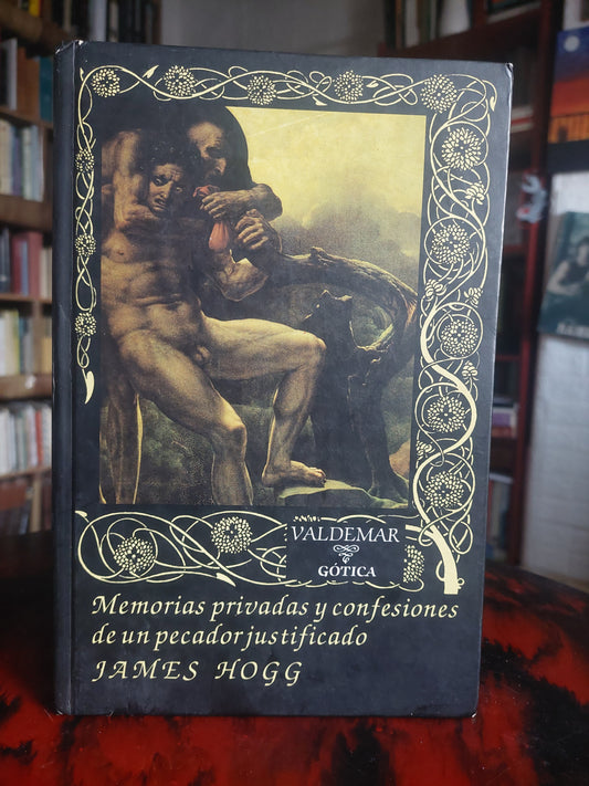 Memorias privadas y confesiones de un pecador justificado - James Hogg