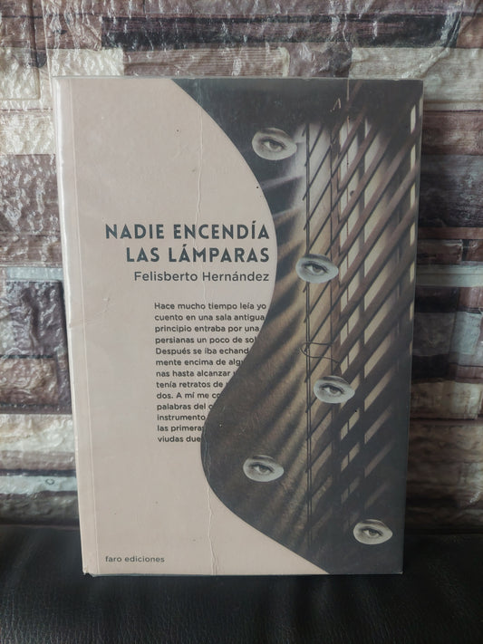 Nadie encendía las lámparas - Felisberto Hernández