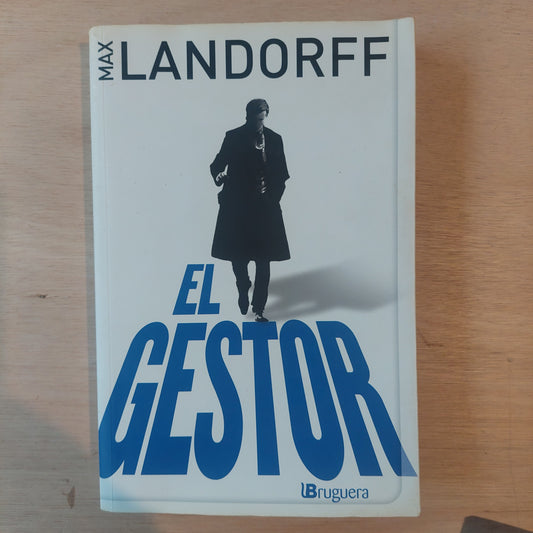 El gestor - Max Landorff