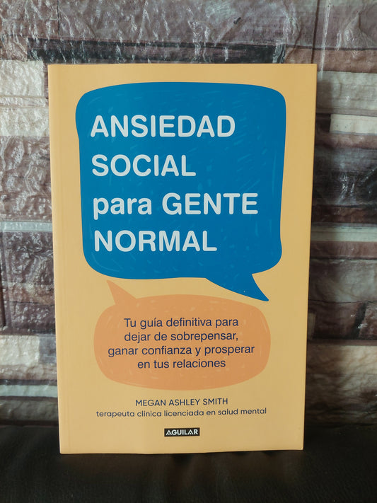 Ansiedad social para gente normal - Megan Ashley Smith (nuevo)