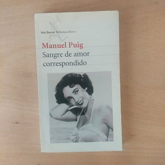 Sangre de amor correspondido - Manuel Puig