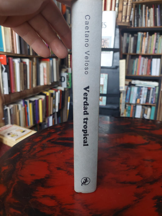 Verdad tropical. Música y revolución en Brasil - Caetano Veloso