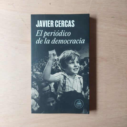 El periódico de la democracia - Javier Cercas (nuevo)