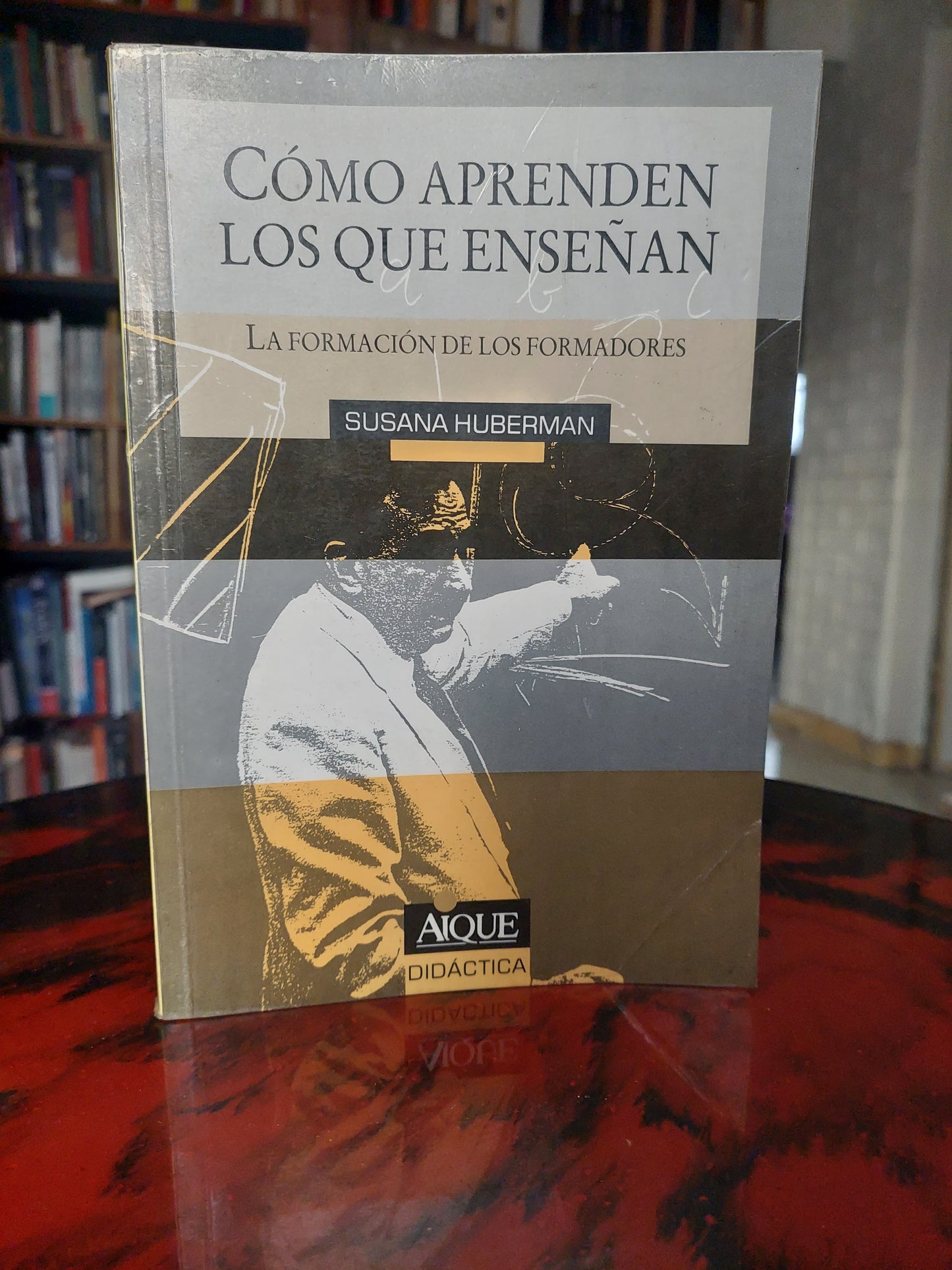 Cómo aprenden los que enseñan - Susana Huberman