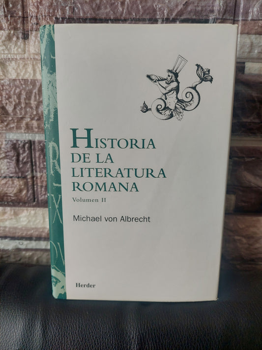 Historia de la literatura romana volumen II - Michael von Albrecht