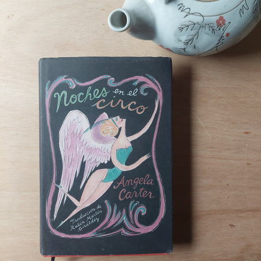 Noches en el circo - Angela Carter