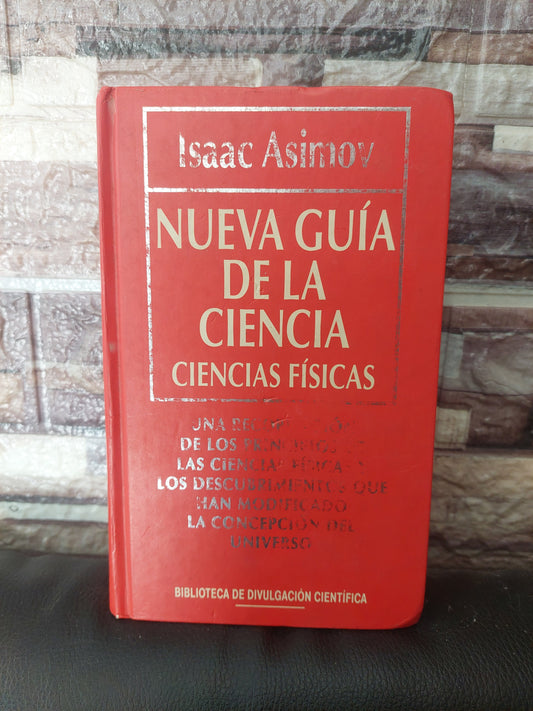 Nueva guía de la ciencia. Ciencias físicas - Isaac Asimov