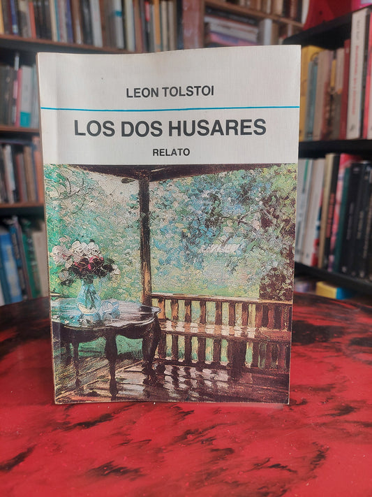 Los dos husares - León Tolstói