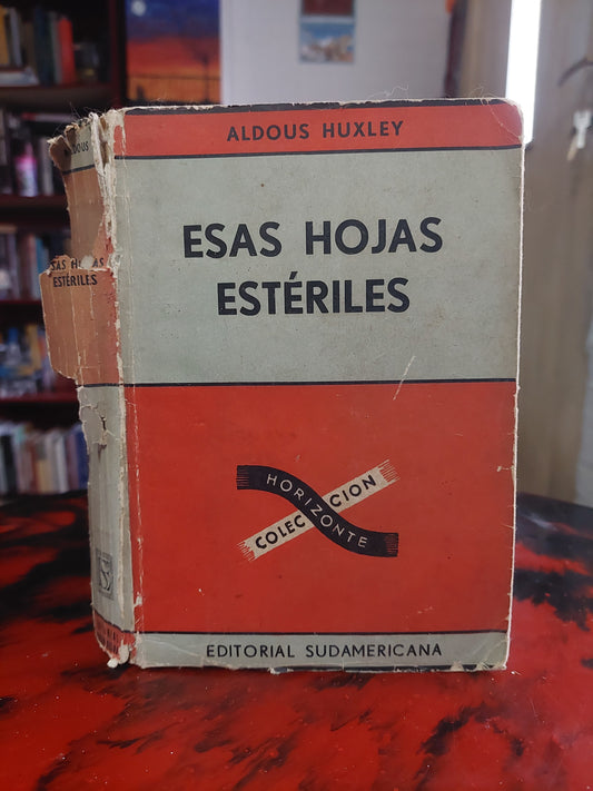 Esas hojas estériles - Aldous Huxley