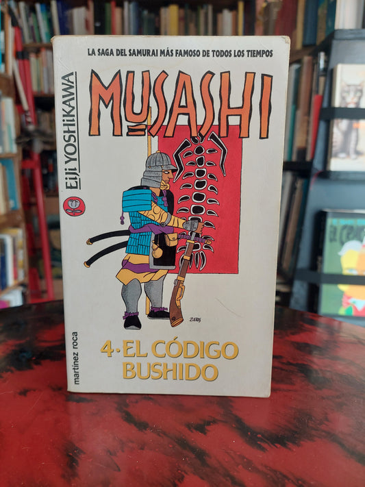 Musashi 4. El código Bushido - Elji Yoshikawa