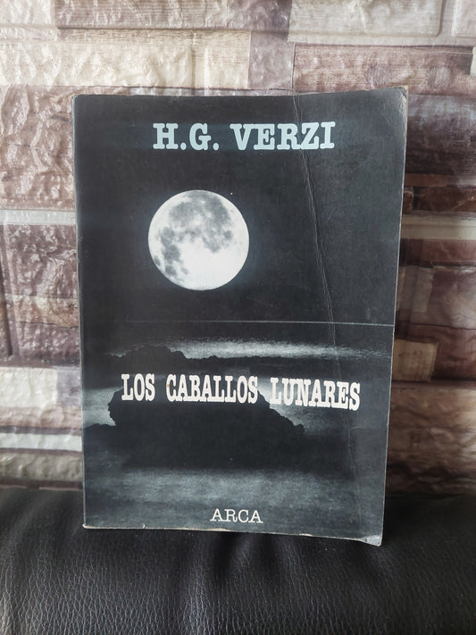 Los caballos lunares - H. G. Verzi