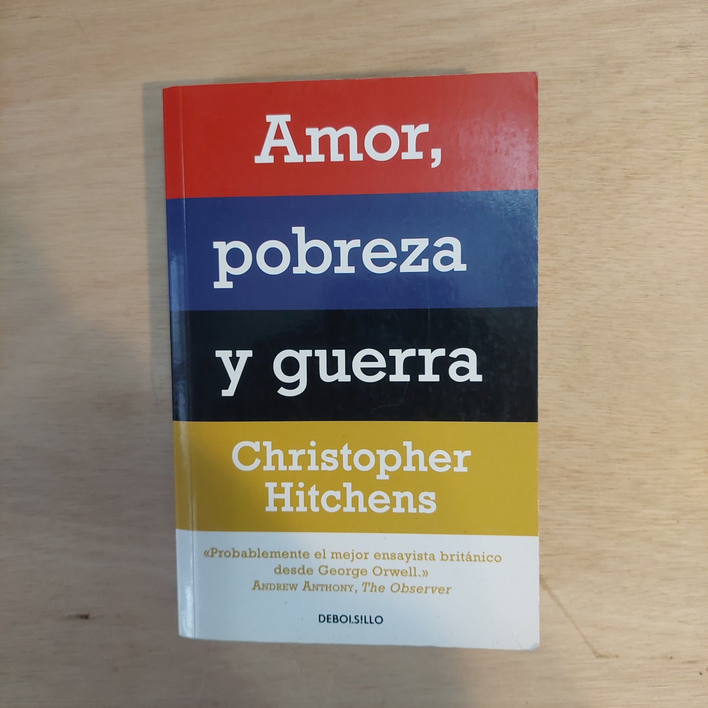 Amor, pobreza y guerra - Christopher Hitchens
