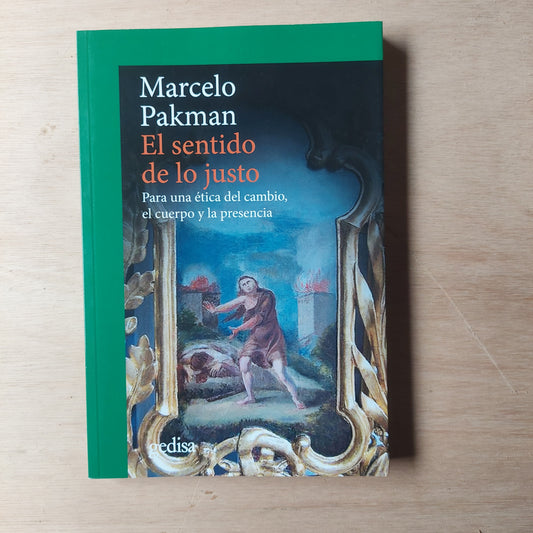 El sentido de lo justo - Marcelo Pakman (nuevo)
