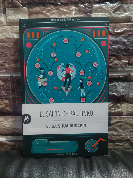El salón de Pachinko - Elisa Shua Dusapin (nuevo)