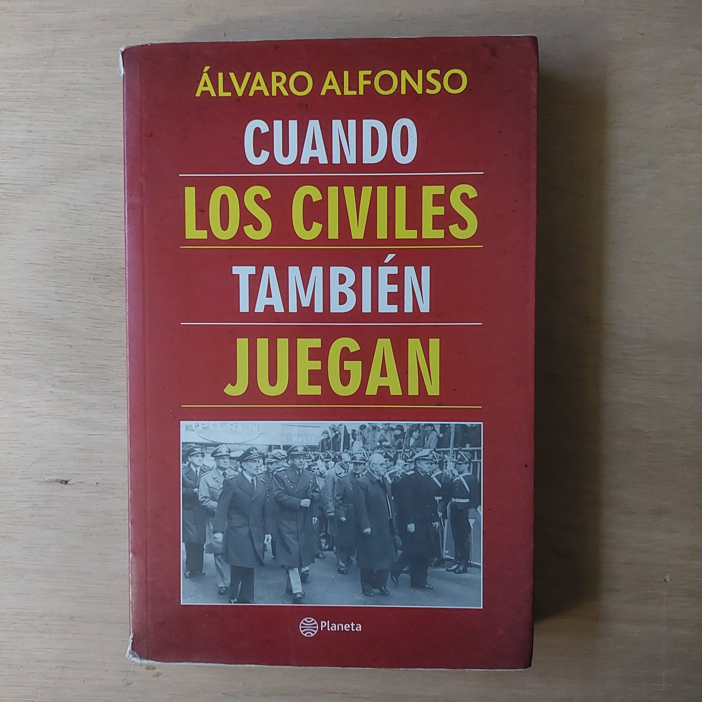 Cuando los civiles también juegan - Álvaro Alfonso