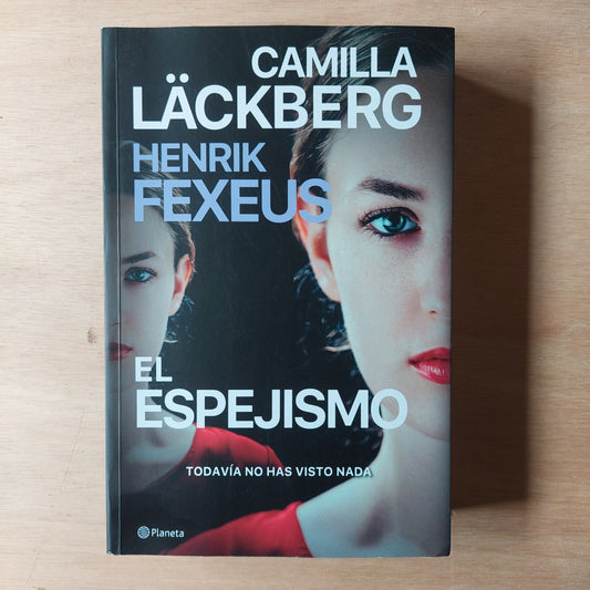 El espejismo - Camilla Lackberg y Henrik Fexeus (como nuevo)
