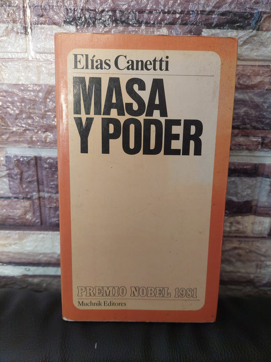 Masa y poder - Elías Canetti