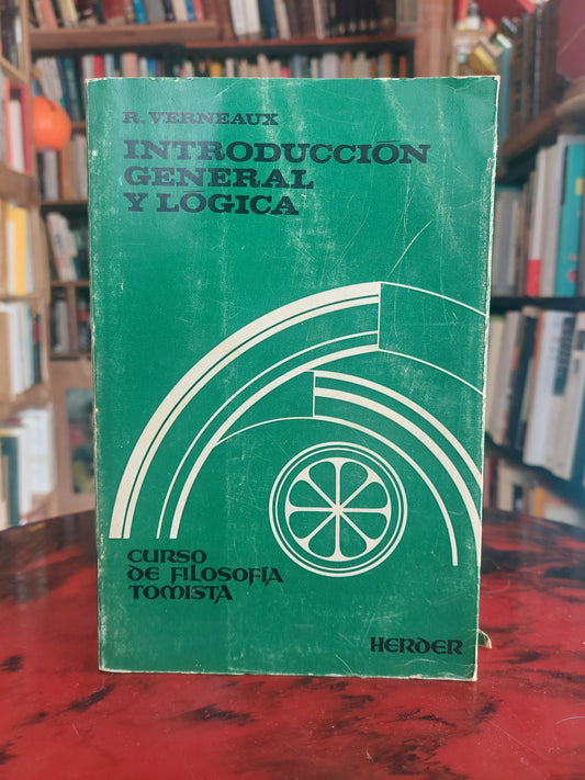 Introducción general y lógica - R. Verneaux