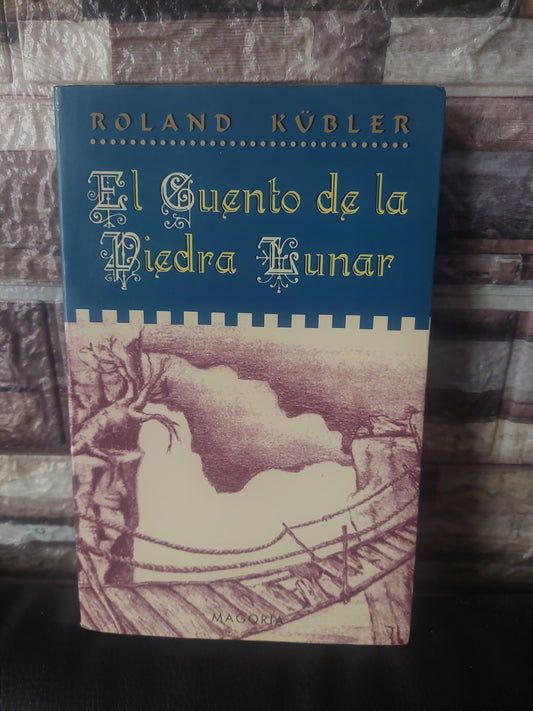 El cuento de la piedra lunar - Roland Kubler