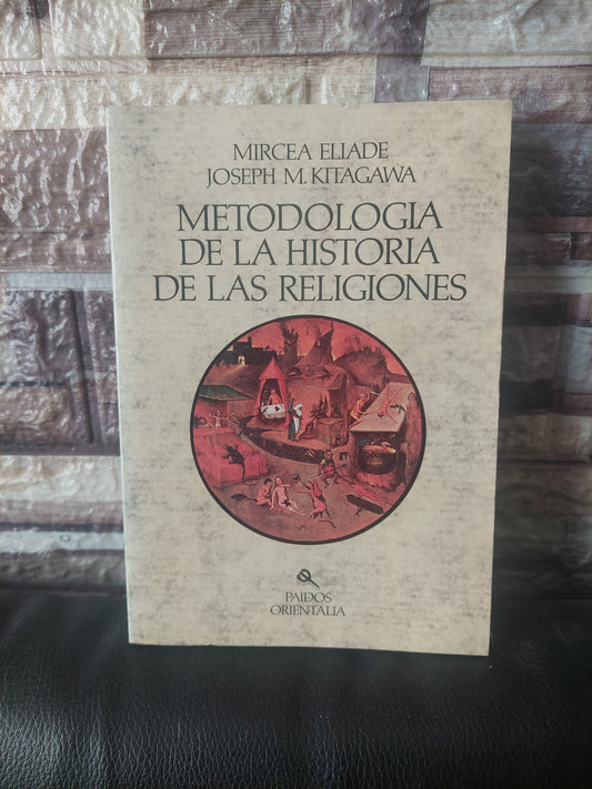 Metodología de la historia de las religiones - Eliade y Kitagawa