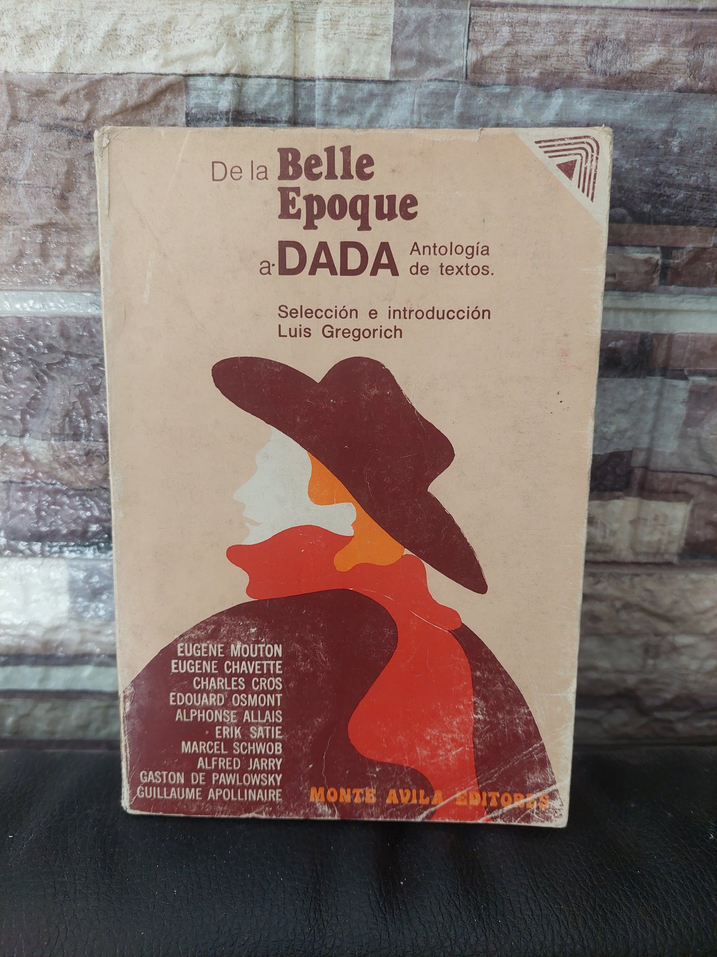 De la Belle Epoque a Dadá. Antología de textos