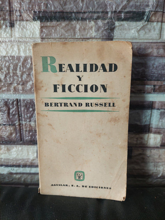 Realidad y ficción - Bertrand Russell