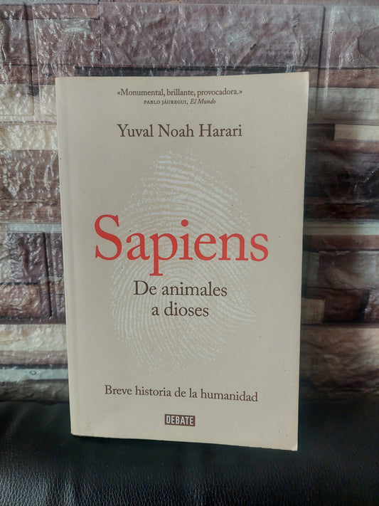 Sapiens. De animales a dioses - Yuval Noah Harari