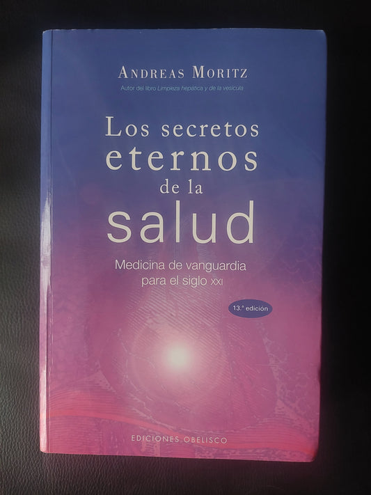 Los secretos eternos de la salud - Andreas Moritz (como nuevo)