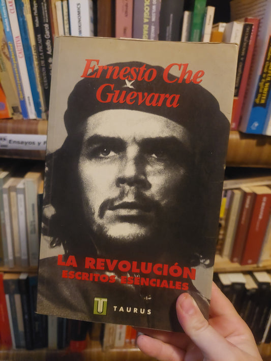 La revolución. Escritos esenciales - Ernesto Che Guevara