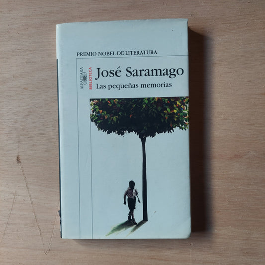 Las Pequeñas Memorias - José Saramago
