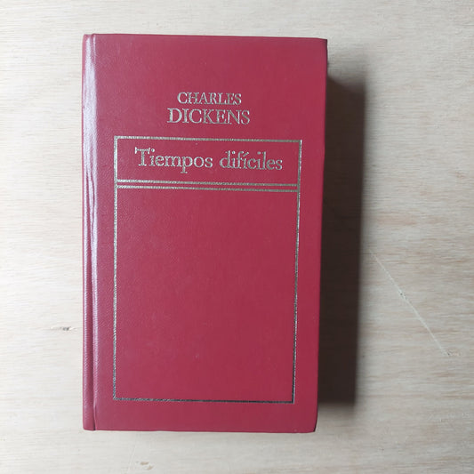 Tiempos difíciles - Charles Dickens