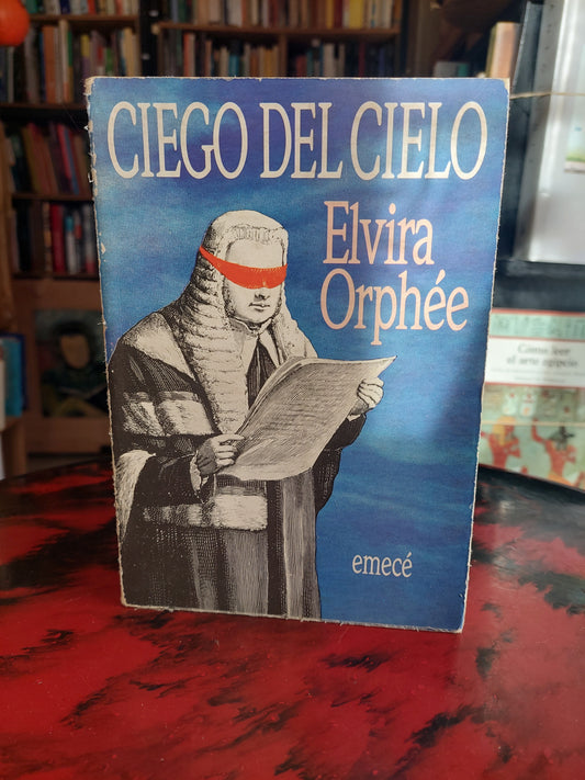 Ciego del cielo - Elvira Orphée