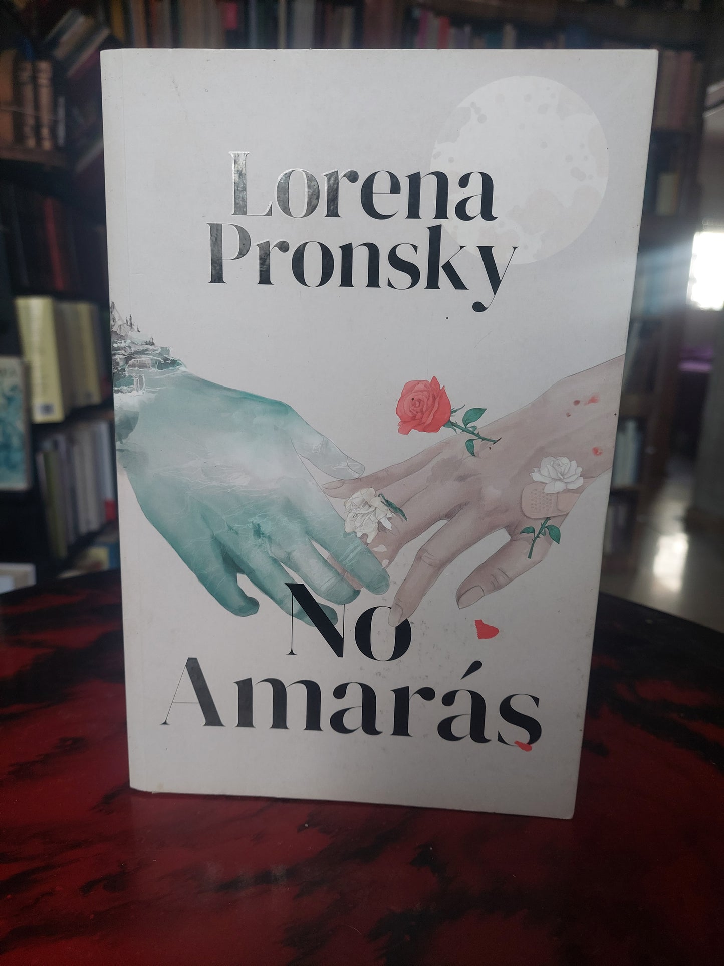 No amarás - Lorena Pronsky