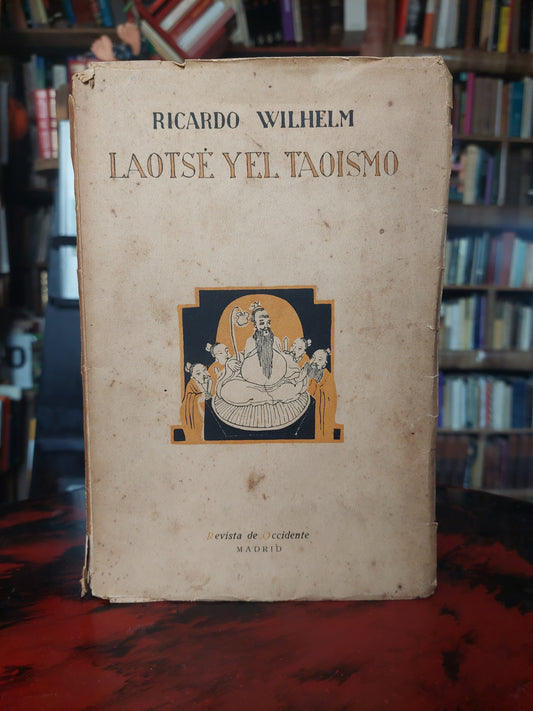 Lao Tsé y el taoísmo - Ricardo Wilhelm