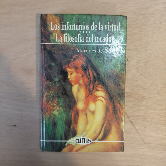 Los infortunios de la virtud/La filosofía del tocador - Marqués de Sade