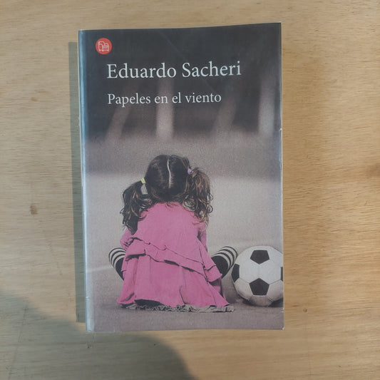 Papeles en el viento - Eduardo Sacheri