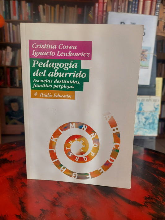 Pedagogía del aburrido - Corea y Lewkowicz