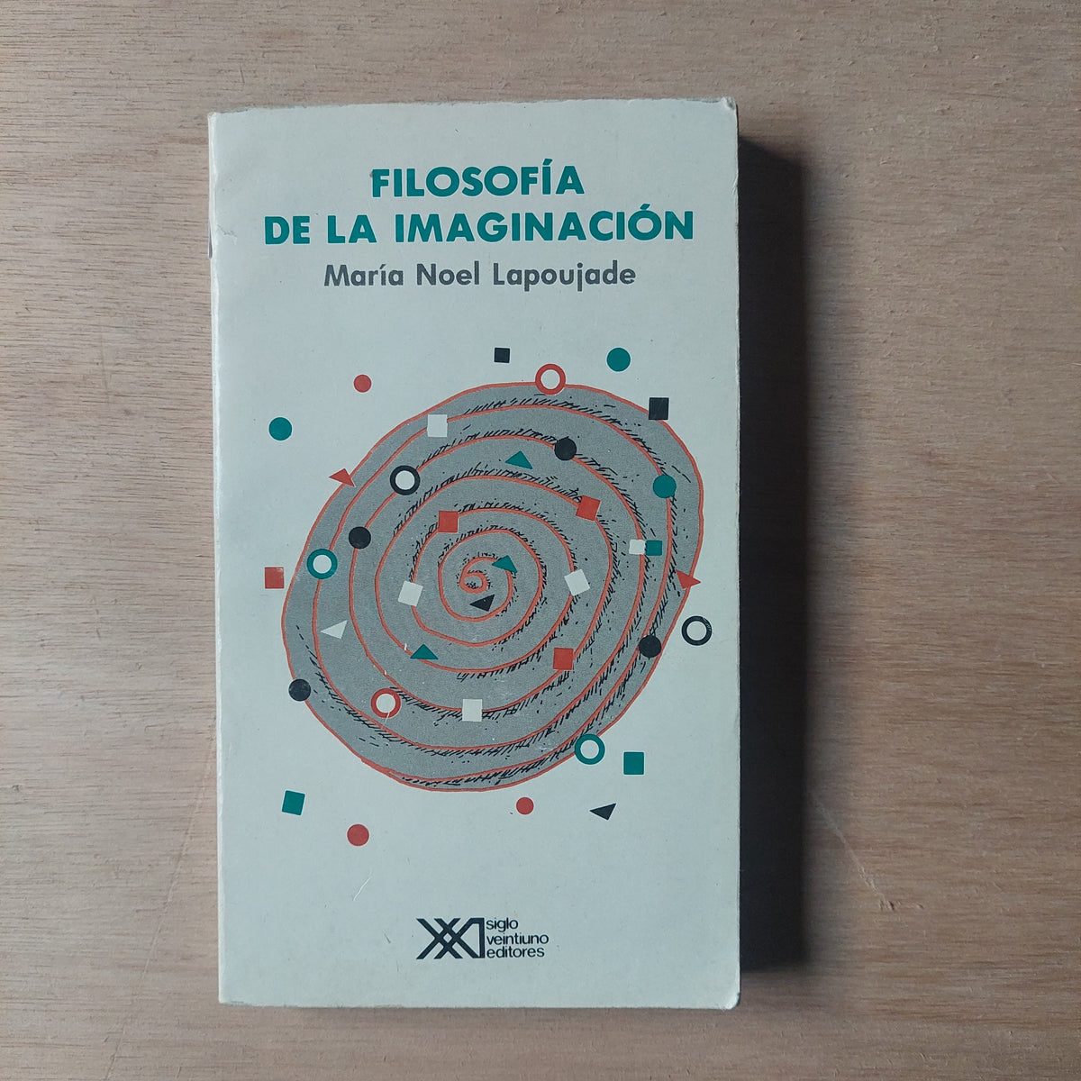 Filosofía de la imaginación - Maria Noel Lapoujade