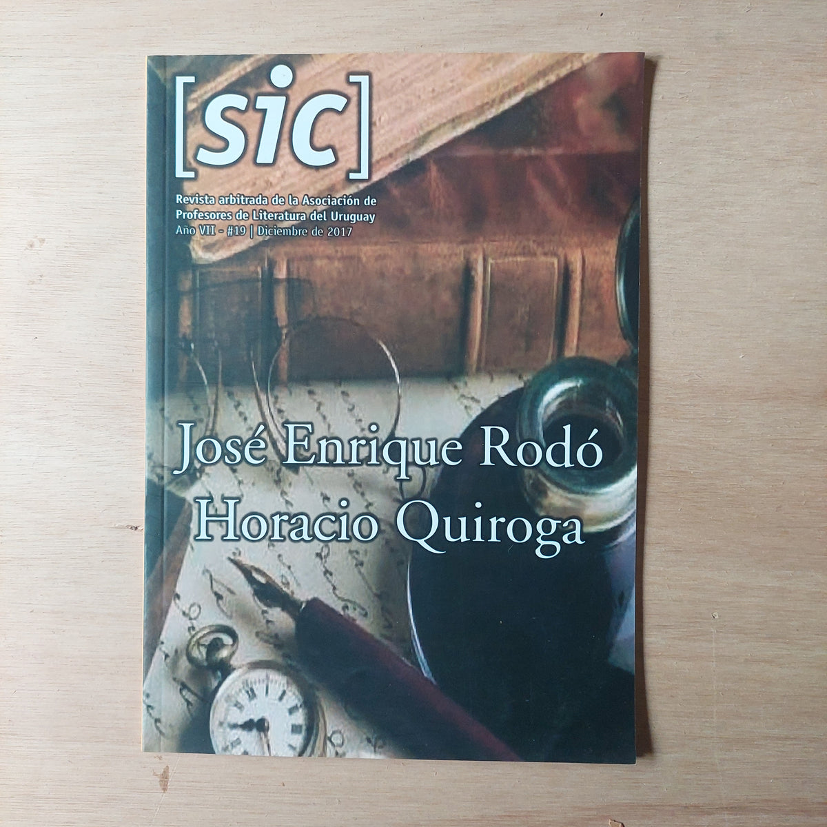 Sic: José Enrique Rodó, Horacio Quiroga